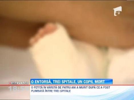 O fetita de patru ani a murit dupa ce a suferit o entorsa si a fost plimbata intre trei spitale