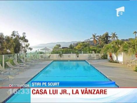 Casa de vacanta al lui J.R. a fost scoasa la vanzare