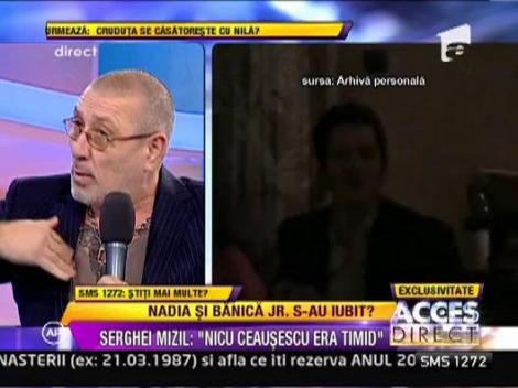 Serghei Mizil: "Nadia a fost iubita lui Nicu Ceausescu"