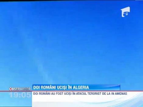 Doi romani au fost ucisi in atacul terorist din Algeria