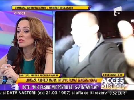 Catalin Botezatu: "Mi-e rusine mie pentru ce i s-a intamplat Andreei Marin"