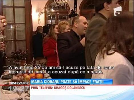 Maria Ciobanu poate ingropa securea razboiului dintre fratii Ionut si Dragos Dolanescu