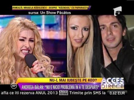 Andreea Balan: "Nu e nicio problema in a te desparti"