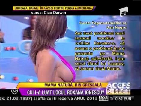 Dan Negru: "Doar norocul chior a facut-o pe Roxana Ionescu sa poarte celebrul titlu de "Mama Natura""