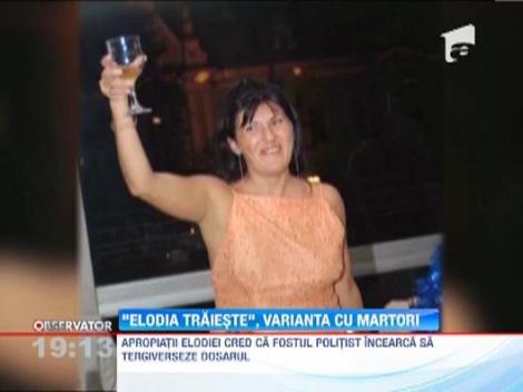 Mai multi martori surpriza spun ca s-au intalnit cu Elodia, dupa disparitia ei!