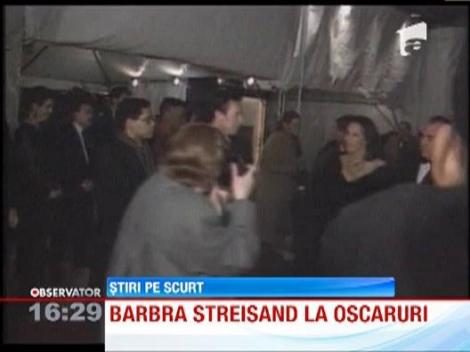 Barbra Streisand va canta la gala premiilor Oscar