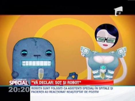 OBSERVATOR SPECIAL: Dragostea se baga in priza. Despre casatoriile dintre oameni si roboti