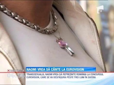 Transsexualul Naomi vrea sa reprezinte Romania la Eurovision!