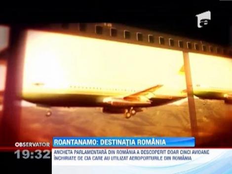 ROANTANAMO:  Avioanele inchiriate de CIA au efectuat 14 zbouri in Romania: Doar opt, descoperite de comisia parlamentara de ancheta