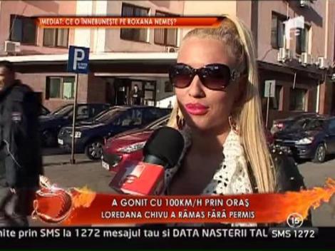 Loredana Chivu a ramas fara permis auto
