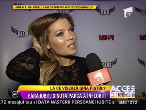 Fara iubit, Gina Pistol isi traieste viata intens