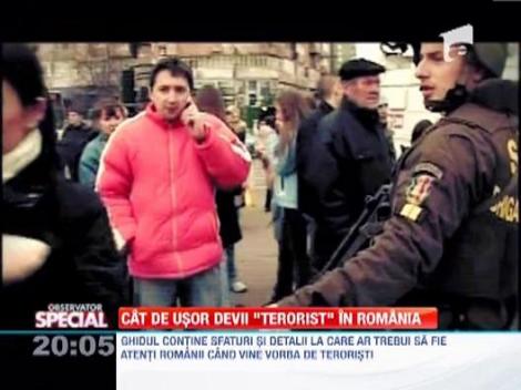 Cat de usor devii "terorist" in Romania