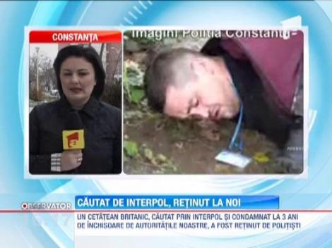 Un britanic urmarit de Interpol, prins in Romania