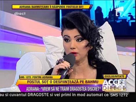 Adriana Bahmuteanu: "Eu si iubitul meu vrem sa ne traim dragostea discret"