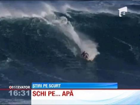 Cu schiurile pe apa!