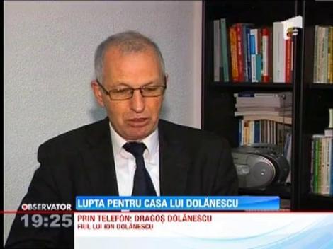 Lupta pentru casa Dolanescu