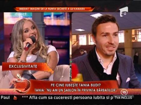 Tania Budi: "N-am un sablon in privinta barbatilor"