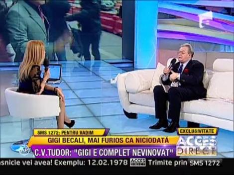 Vadim Tudor: "E vorba de razbunare in cazul Gigi Becali"