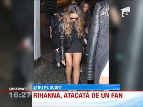 Rihanna, atacata de un fan
