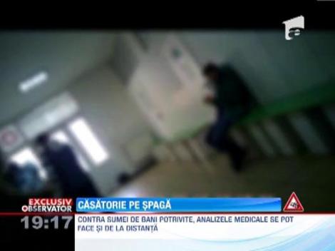 EXCLUSIV!!! Casatorie pe spaga: Pretul obtinerii unui certificat medical prenuptial variaza intre 100 si 250 de lei de persoana