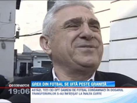 Greii fotbalului, la apel! Au venit in instanta sa-i convinga pe magistrati ca nu au de gand sa plece din tara