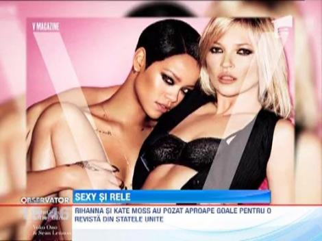 Rihanna si Kate Moss, mai sexy ca niciodata