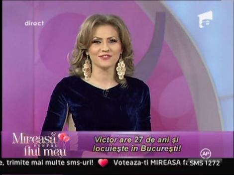Concurenti noi la "Mireasa pentru fiul meu"! Victor, 27 de ani