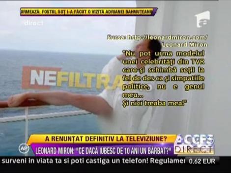 Dupa 20 de ani de televiziune, Leonard Miron si-a dat demisia