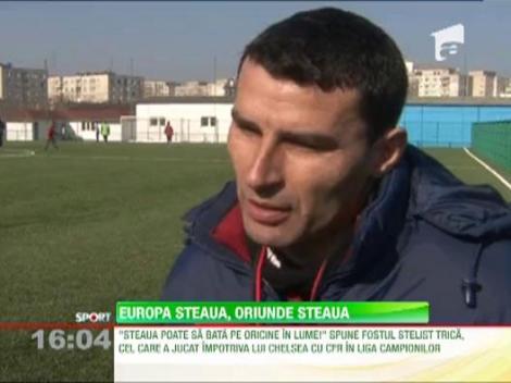 Eugen Trica: "Steaua poate bate orice echipa din lume!"