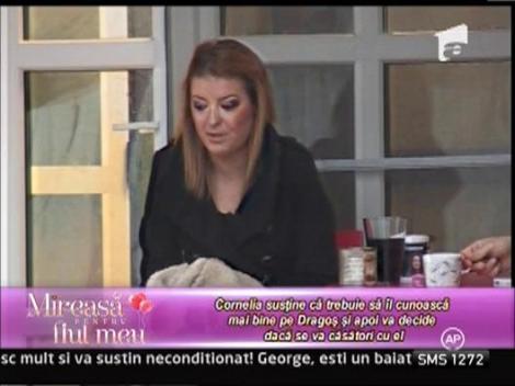 Dragos: "M-as casatori si maine cu Cornelia daca nu s-ar indoi de mine"