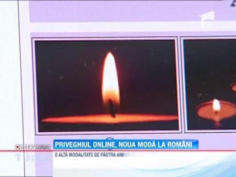 Priveghiul online, o noua moda la romani