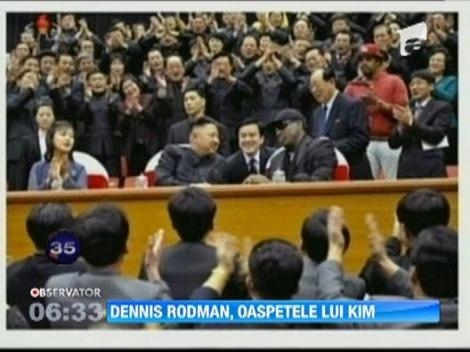 Dennis Rodman, oaspetele liderului nord-coreean Kim Jong Un