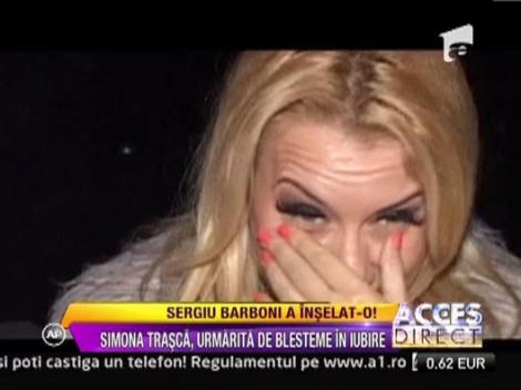 Simona Trasca, urmarita de blesteme in iubire! Sergiu Barboni a inselat-o!
