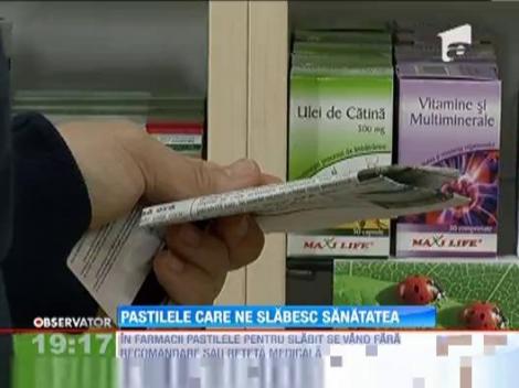 In farmacii, pastilele de slabit se vand fara recomandare sau reteta medicala!