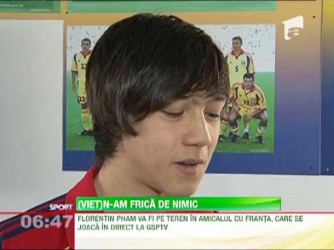 Un vietnamez va juca pentru nationala U16 a Romaniei impotriva Frantei