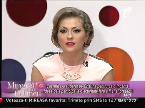 Cosmin s-a suparat pe Cristina pentru ca o incanta ideea de a participa la o activitate fara a fi si el prezent