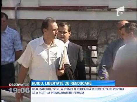 Serban Huidu, libertate cu reeducare