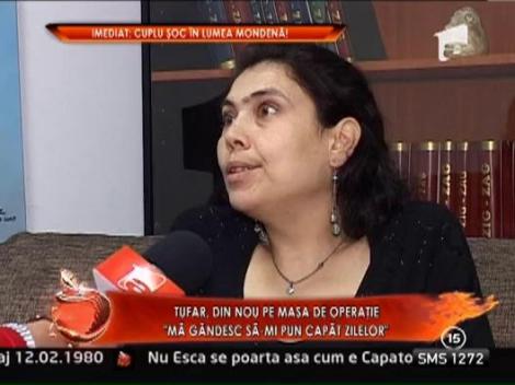 Ioana Tufar, din nou pe masa de operatie: "Ma gandesc sa-mi pun capat zilelor"