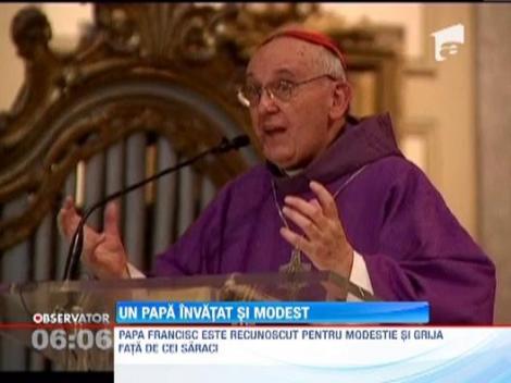 Jorge Mario Bergoglio, un Papa invatat si modest
