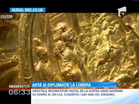 Expozitie de arta si diplomatie, la Londra