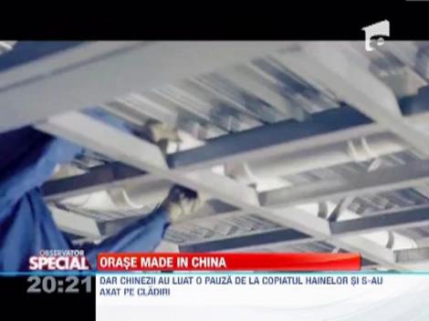 Orase "made in China"