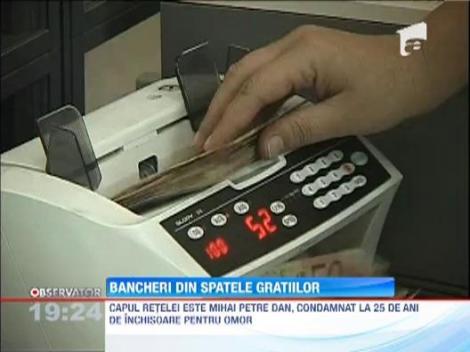 Bancheri din spatele gratiilor