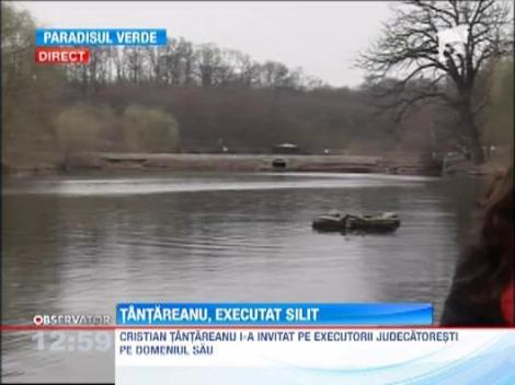 Cristian Tantareanu si-a pregatit pusca pentru executorii judecatoresti