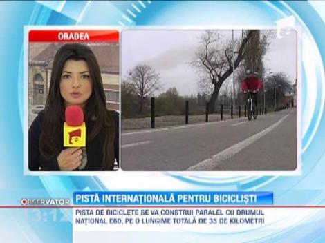 Pista de biciclete internationala: oamenii vor putea trece frontiera pe doua roti