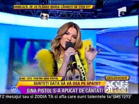 Gina Pistol s-a apucat de cantat!