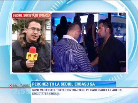 Perchezitii la sediul Erbasu SA