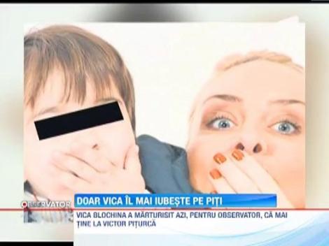 Vica recunoaste ca inca il mai iubeste pe Victor Piturca