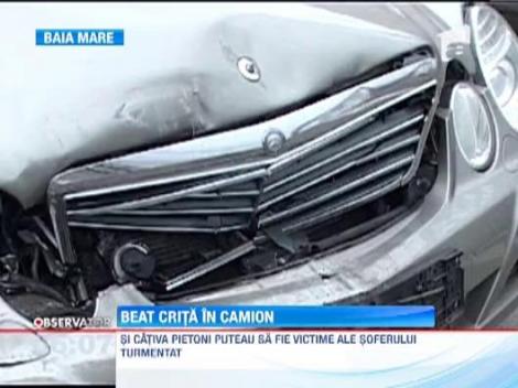 Beat crita la volanul unui camion, pe strazile din Baia Mare