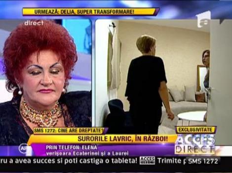 Razboi intre surorile Lavric! Ecaterina: "Laura trebuia sa vina sa-si apere demintatea!"
