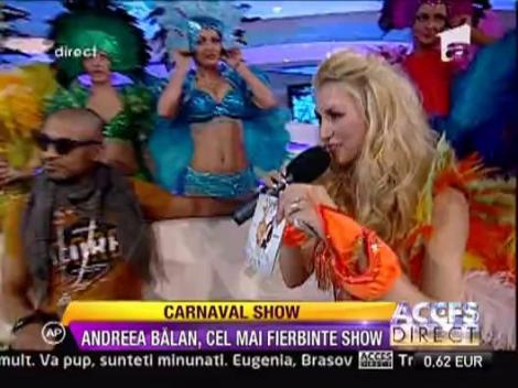 VIDEO: Andreea Balan lanseaza "Carnaval Show"... Ritmuri braziliene si miscari ametitoare!